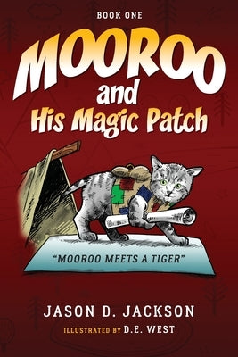 Mooroo and His Magic Patch by Jackson, Jason D.