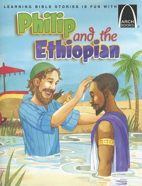 Philip and the Ethiopian - Arch Books by Martha Streufert Jander