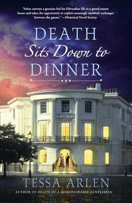 Death Sits Down to Dinner: A Mystery by Arlen, Tessa