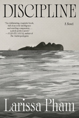 Discipline by Pham, Larissa