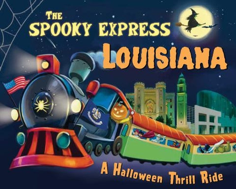 The Spooky Express Louisiana by James, Eric