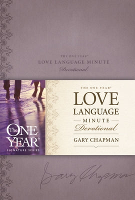 The One Year Love Language Minute Devotional by Chapman, Gary