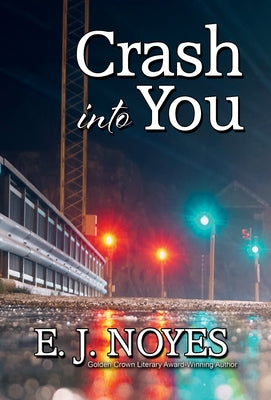 Crash Into You by Noyes, E. J.