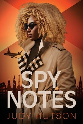 Spy Notes by Hutson, Judy