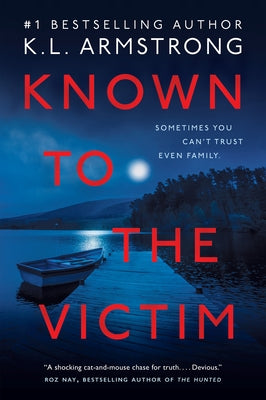 Known to the Victim by Armstrong, K. L.