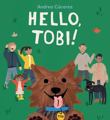 Hello, Tobi! by CÃ¡ceres, Andrea