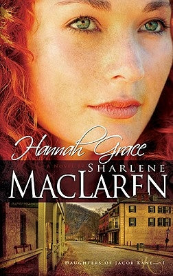 Hannah Grace by MacLaren, Sharlene