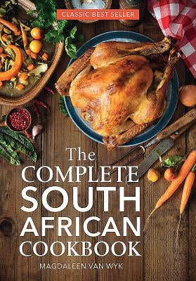 The Complete South African Cookbook by Van Wyk, Magdaleen