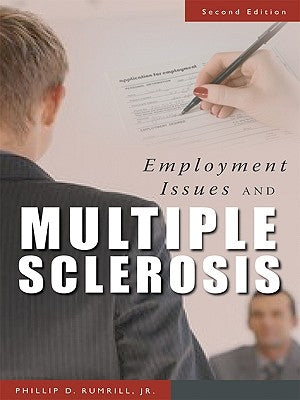 Employment Issues and Multiple Sclerosis by Rumrill, Phillip D., Jr.