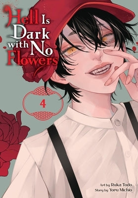 Hell Is Dark with No Flowers, Vol. 4 (Manga) by Michio, Yoru
