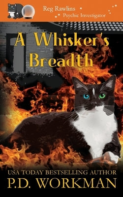 A Whisker's Breadth by Workman, P. D.