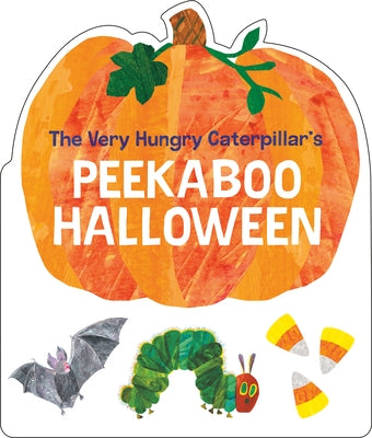 The Very Hungry Caterpillar's Peekaboo Halloween by Carle, Eric
