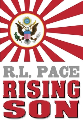 Rising Son by Pace, R. L.
