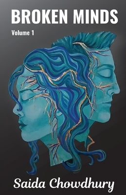 Broken Minds by Chowdhury, Saida