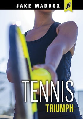 Tennis Triumph by Maddox, Jake