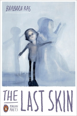 The Last Skin by Ras, Barbara