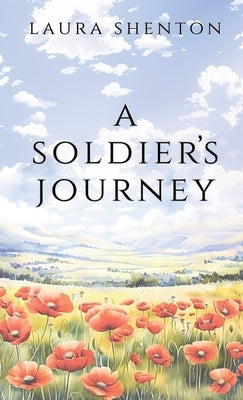 A Soldier's Journey by Shenton, Laura