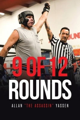 9 of 12 Rounds by Assassin Yassen, Allan The