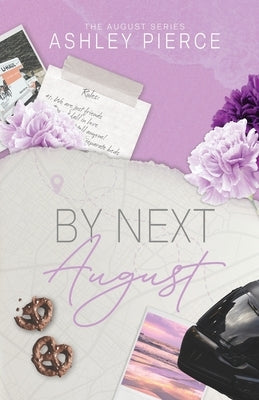 By Next August by Pierce, Ashley