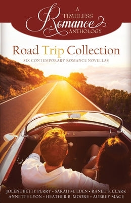 Road Trip Collection by Moore, Heather B.