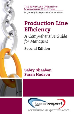 Production Line Efficiency: A Comprehensive Guide for Managers, Second Edition by Shaaban, Sabry