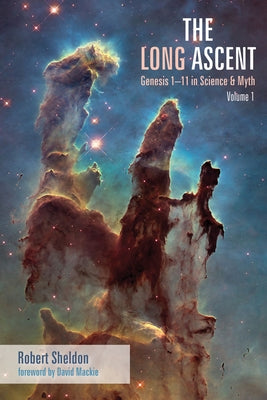 The Long Ascent, Volume 1 by Sheldon, Robert