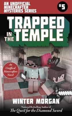 Trapped in the Temple by Morgan, Winter