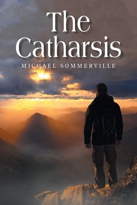 The Catharsis by Sommerville, Michael