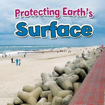 Protecting Earth's Surface by Hyde, Natalie