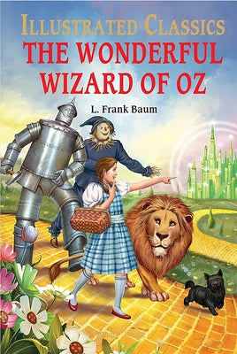 The Wonderful Wizard of Oz: Llustrated Abridged Children Classic English Novel with Review Questions (Hardback) by Wonder House Books