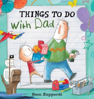Things to Do with Dad by Zuppardi, Sam