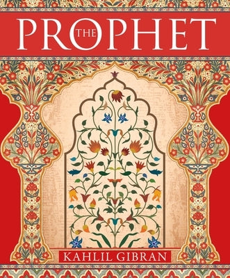 The Prophet by Gibran, Kahlil