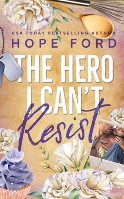 The Hero I Can't Resist: Special Edition Cover by Ford, Hope