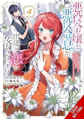 If the Villainess and Villain Met and Fell in Love, Vol. 4 (Manga) by Harunadon