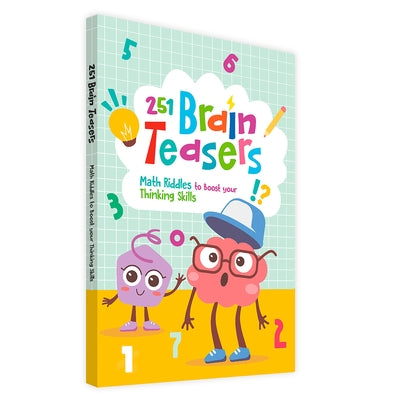 251 Brain Teasers: Math Riddles to Boost Your Thinking Skills: Number Puzzles, Picture Puzzles, Logic Puzzles and More Ages 6+ [Penguin Series] by Books, Penguin