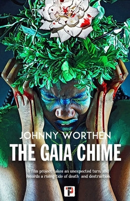 The Gaia Chime by Worthen, Johnny