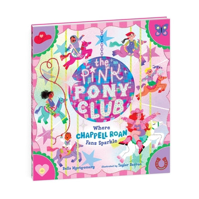 The Pink Pony Club: Where Chappell Roan Fans Sparkle! by Montgomery, Bella