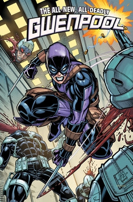 Gwenpool: All-New, All-Deadly by Scott, Cavan