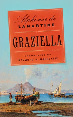 Graziella by Lamartine, Alphonse de