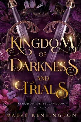 Kingdom of Darkness and Trials by Kensington, Maeve