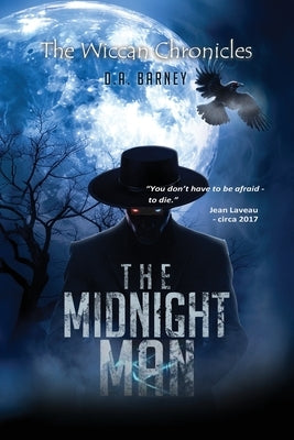 The Midnight Man: The Wiccan Chronicles Trilogy - Book 2 by Barney, D. a.