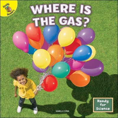 Where Is the Gas? by Conn, Marla