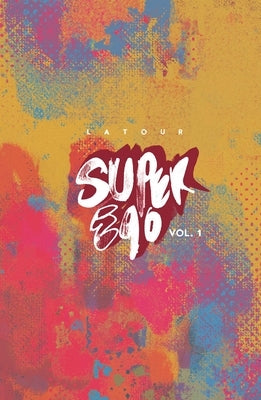 Super Ego: The Short Comics of Jason LaTour by LaTour, Jason