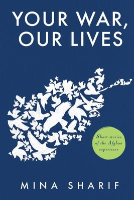 Your War, Our Lives by Sharif