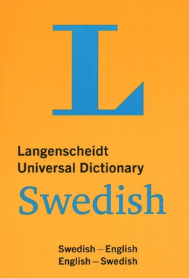 Langenscheidt Universal Dictionary Swedish by Langenscheidt Editorial Staff