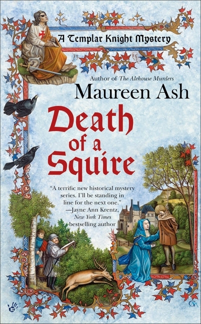 Death of a Squire: Death of a Squire: A Templar Knight Mystery by Ash, Maureen