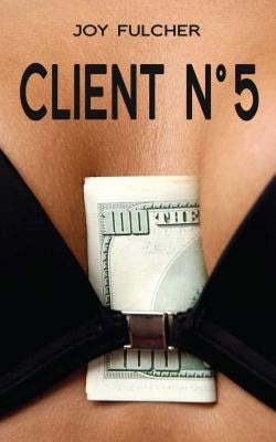 Client No. 5 by Fulcher, Joy