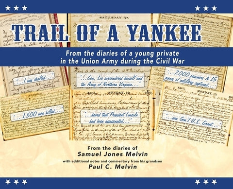 Trail of a Yankee by Melvin, Samuel Jones