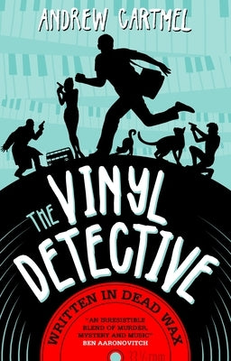 Written in Dead Wax: The First Vinyl Detective Mystery by Cartmel, Andrew