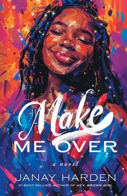 Make Me Over by Harden, Janay